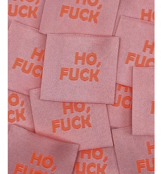 "Ho Fuck" - Étiquette tissée à coudre