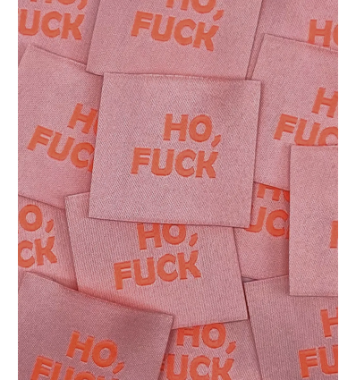 "Ho Fuck" - Étiquette tissée à coudre