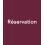 Réservation